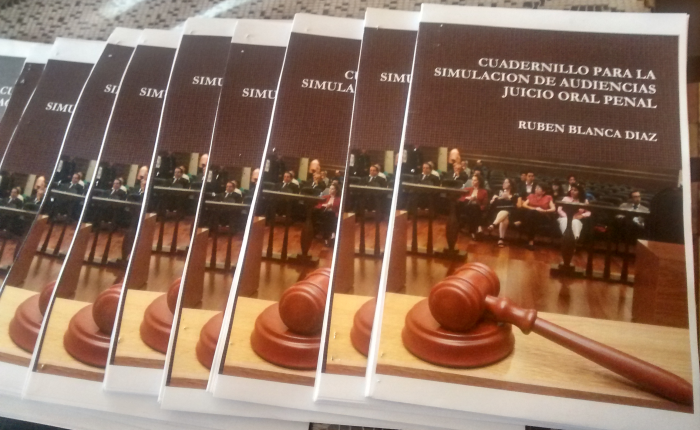 Ya esta disponible la version impresa del «Cuadernillo de simulacion de audiencias Juicio Oral Penal»